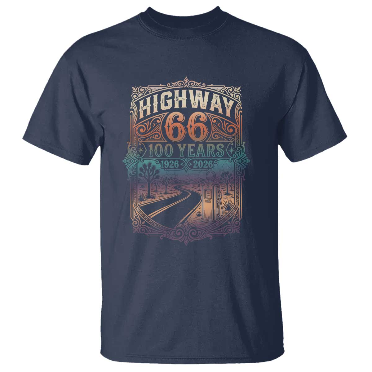 Highway 66 100 Years of the Mother Road T Shirt Centennial 1926-2026 Desert Oasis Retro Rainbow Graphic TS02 Navy Print Your Wear