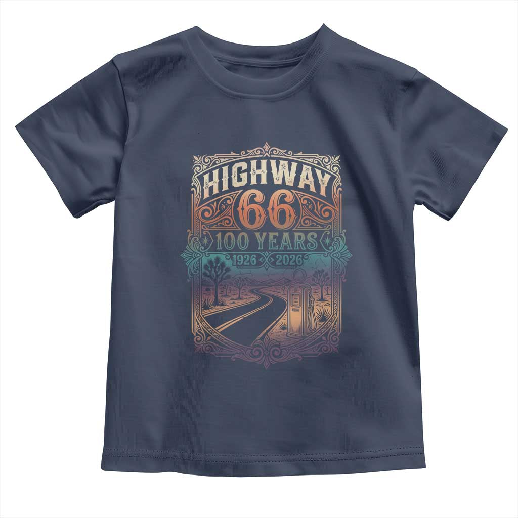 Highway 66 100 Years of the Mother Road Toddler T Shirt Centennial 1926-2026 Desert Oasis Retro Rainbow Graphic TS02 Navy Print Your Wear