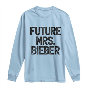 Future Mrs. Pop Star Bride to Be Long Sleeve Shirt Iconic Music Fan Gift Vintage TS02 Light Blue Print Your Wear