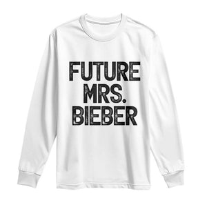 Future Mrs. Pop Star Bride to Be Long Sleeve Shirt Iconic Music Fan Gift Vintage TS02 White Print Your Wear