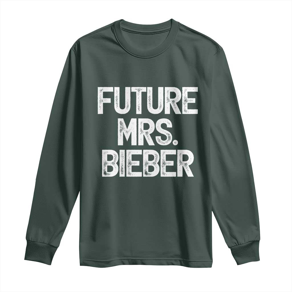 Future Mrs. Pop Star Bride to Be White Script Long Sleeve Shirt Iconic Music Fan Gift Vintage TS02 Dark Forest Green Print Your Wear
