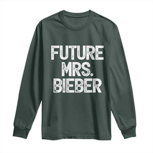 Future Mrs. Pop Star Bride to Be White Script Long Sleeve Shirt Iconic Music Fan Gift Vintage TS02 Dark Forest Green Print Your Wear