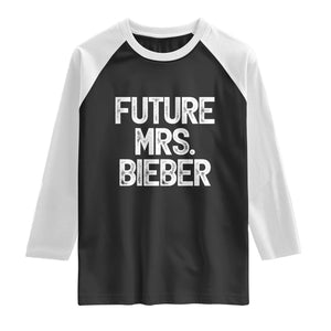 Future Mrs. Pop Star Bride to Be White Script Raglan Shirt Iconic Music Fan Gift Vintage TS02 Black White Print Your Wear