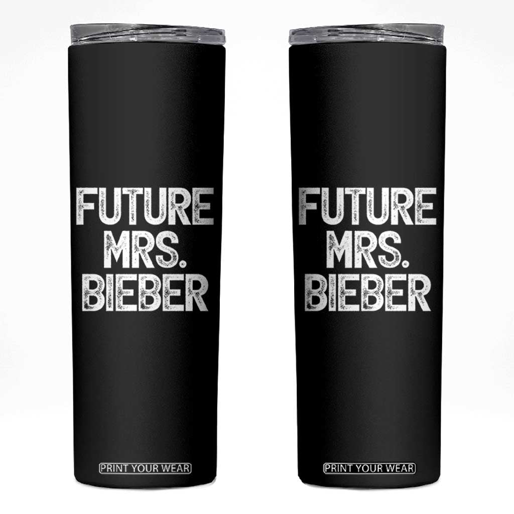 Future Mrs. Pop Star Bride to Be White Script Skinny Tumbler Iconic Music Fan Gift Vintage TS02 Black Print Your Wear