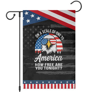 Patriotic Bald Eagle Garden Flag On A Scale Of One To America How Free Are You Tonight TS02 Distressed Black Blue Print Your Wear