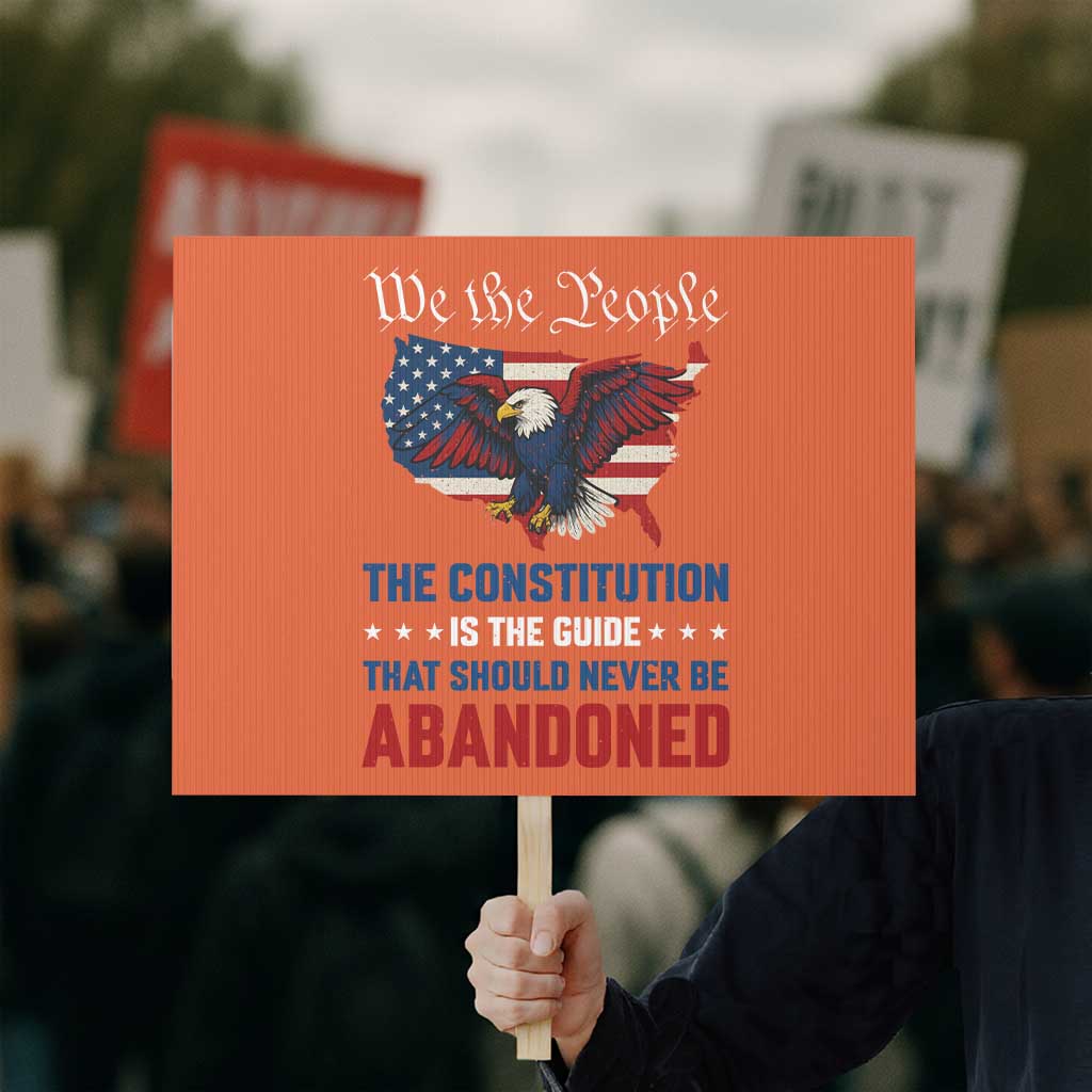 We the People Patriotic Eagle Protest Sign Defend the Constitution American Flag TS02 Horizontal 18
