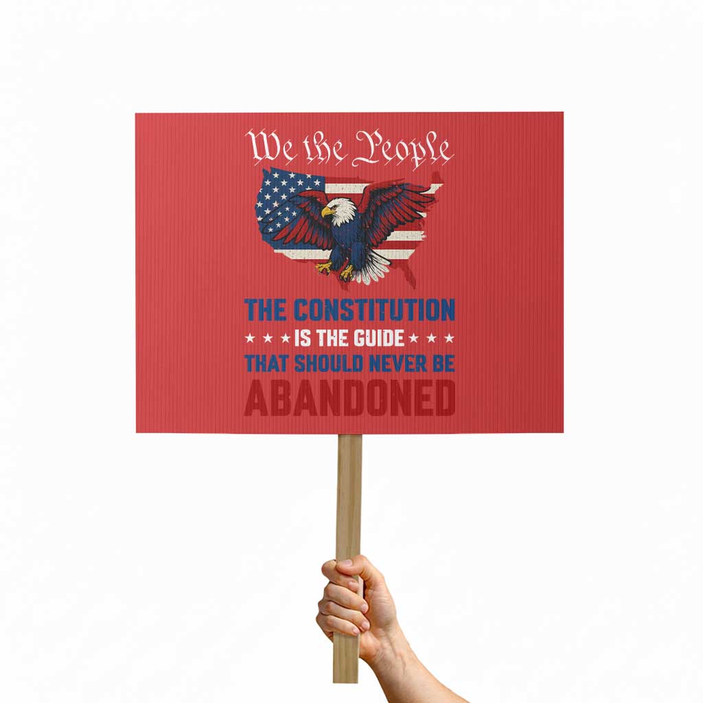 We the People Patriotic Eagle Protest Sign Defend the Constitution American Flag TS02 Horizontal 18" × 24" Red Print Your Wear