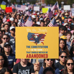 We the People Patriotic Eagle Protest Sign Defend the Constitution American Flag TS02 Horizontal 18" × 24" Yellow Print Your Wear