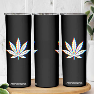 Cannabis Leaf Glitch Effect Graphic Skinny Tumbler Retro RGB Distortion Weed and Stoner Lifestyle TS02 Print Your Wear