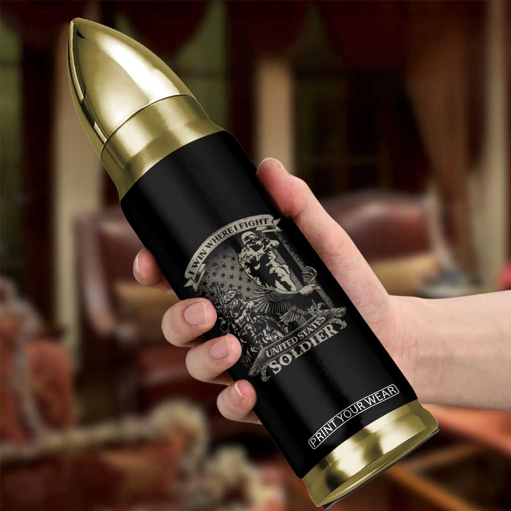 I Win Where I Fight US Soldier Patriotic Bald Eagle Bullet Tumbler TS02 Print Your Wear