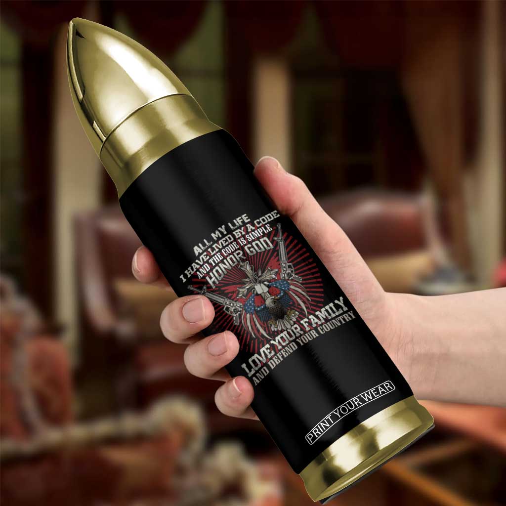 Veteran Bullet Tumbler Honor God Love Your Family And Defend Your Country Christian American Bald Eagle TS02 Print Your Wear