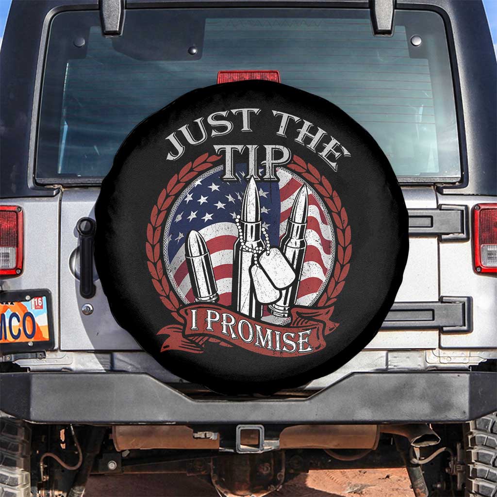 Funny Veteran Spare Tire Cover Just The Tip I Promise American Flag Bullets TS02 No hole Black Print Your Wear