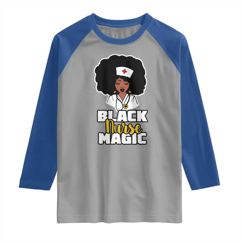 Black Nurse Magic Raglan Shirt Afro Melanin RN Nursing Woman TS02 Sport Gray Royal Print Your Wear