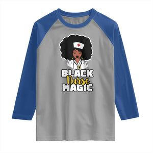 Black Nurse Magic Raglan Shirt Afro Melanin RN Nursing Woman TS02 Sport Gray Royal Print Your Wear