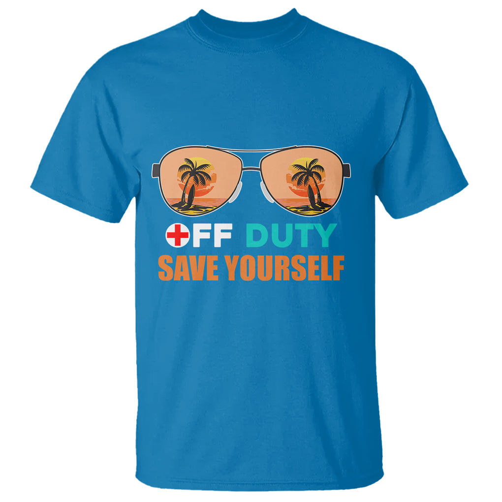 Funny Retired Nurse Off Duty Save Yourself Vacation Mode On Nurse T Shirt TS02 Printyourwear