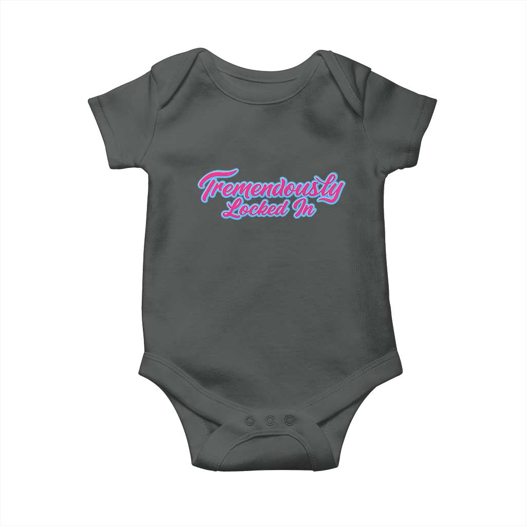 Tremendously Locked In Baby Onesie Retro Motivational Quote TS02 Dark Heather Print Your Wear