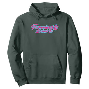 Tremendously Locked In Hoodie Retro Motivational Quote TS02 Dark Forest Green Print Your Wear