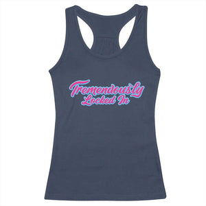 Tremendously Locked In Racerback Tank Top Retro Motivational Quote TS02 Navy Print Your Wear
