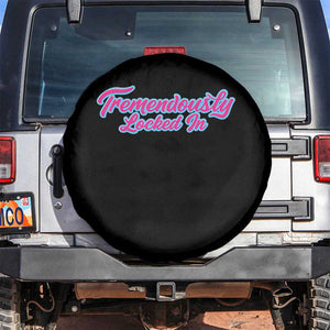 Tremendously Locked In Spare Tire Cover Retro Motivational Quote TS02 No hole Black Print Your Wear