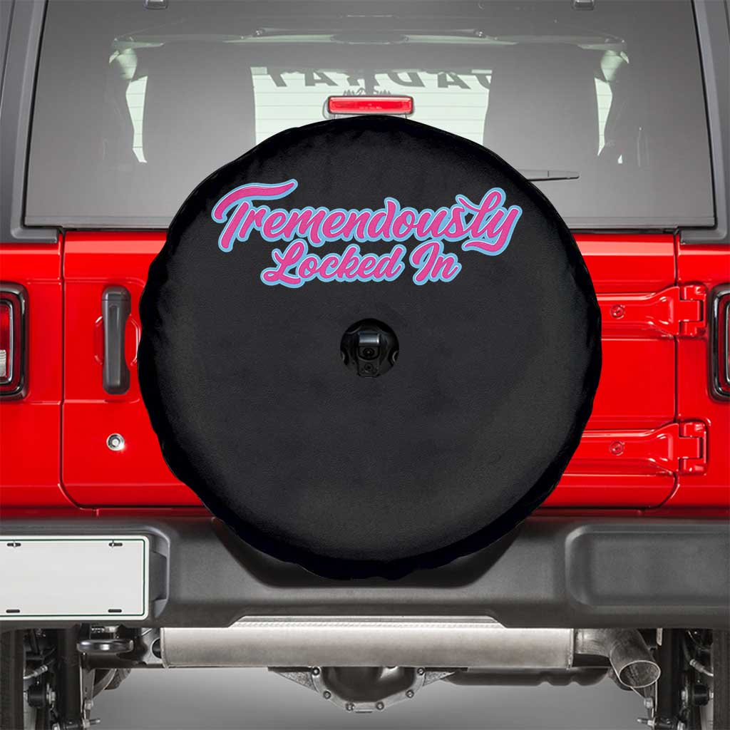 Tremendously Locked In Spare Tire Cover Retro Motivational Quote TS02 Black Print Your Wear