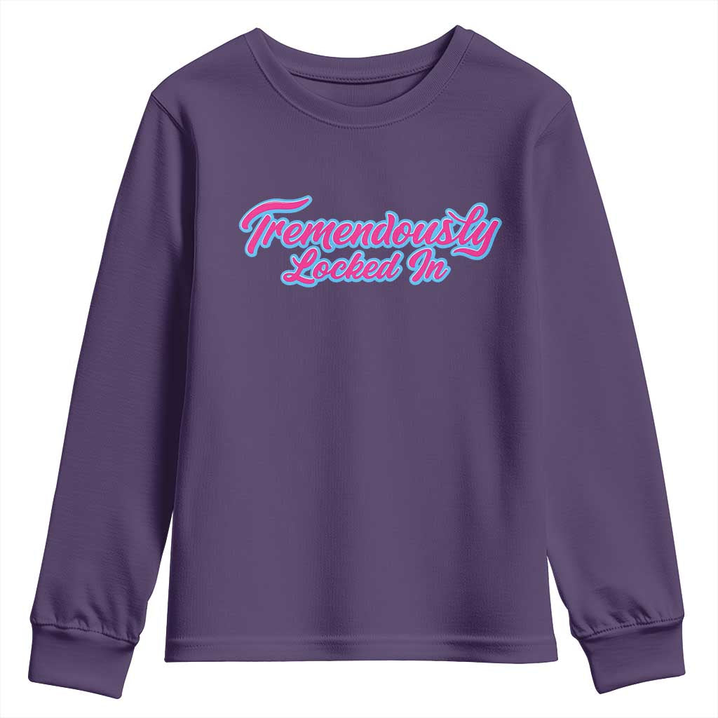 Tremendously Locked In Youth Sweatshirt Retro Motivational Quote TS02 Purple Print Your Wear