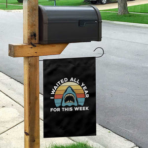 Funny Shark Lover Week Retro Garden Flag I Waited All Year For This Week Ocean Wildlife TS02 Print Your Wear