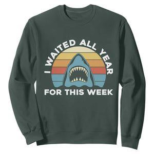 Funny Shark Lover Week Retro Sweatshirt I Waited All Year For This Week Ocean Wildlife TS02 Dark Forest Green Print Your Wear
