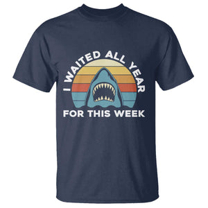 Funny Shark Lover Week Retro T Shirt I Waited All Year For This Week Ocean Wildlife TS02 Navy Print Your Wear