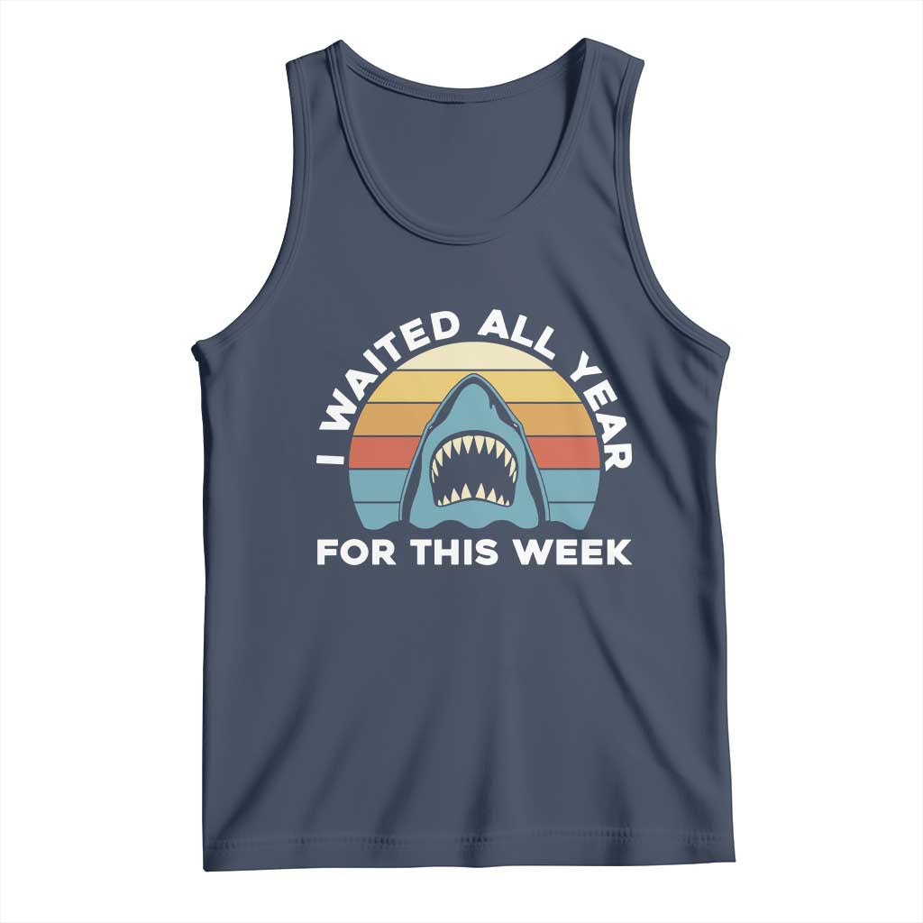 Funny Shark Lover Week Retro Tank Top I Waited All Year For This Week Ocean Wildlife TS02 Navy Print Your Wear