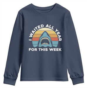Funny Shark Lover Week Retro Youth Sweatshirt I Waited All Year For This Week Ocean Wildlife TS02 Navy Print Your Wear