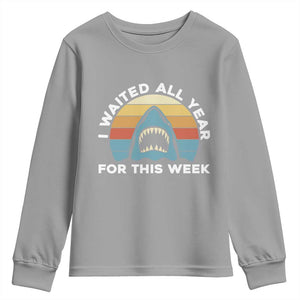 Funny Shark Lover Week Retro Youth Sweatshirt I Waited All Year For This Week Ocean Wildlife TS02 Sport Gray Print Your Wear