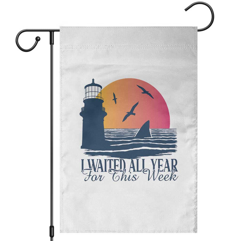 Funny Shark Lover Week Garden Flag I Waited All Year For This Week TS02 White Print Your Wear