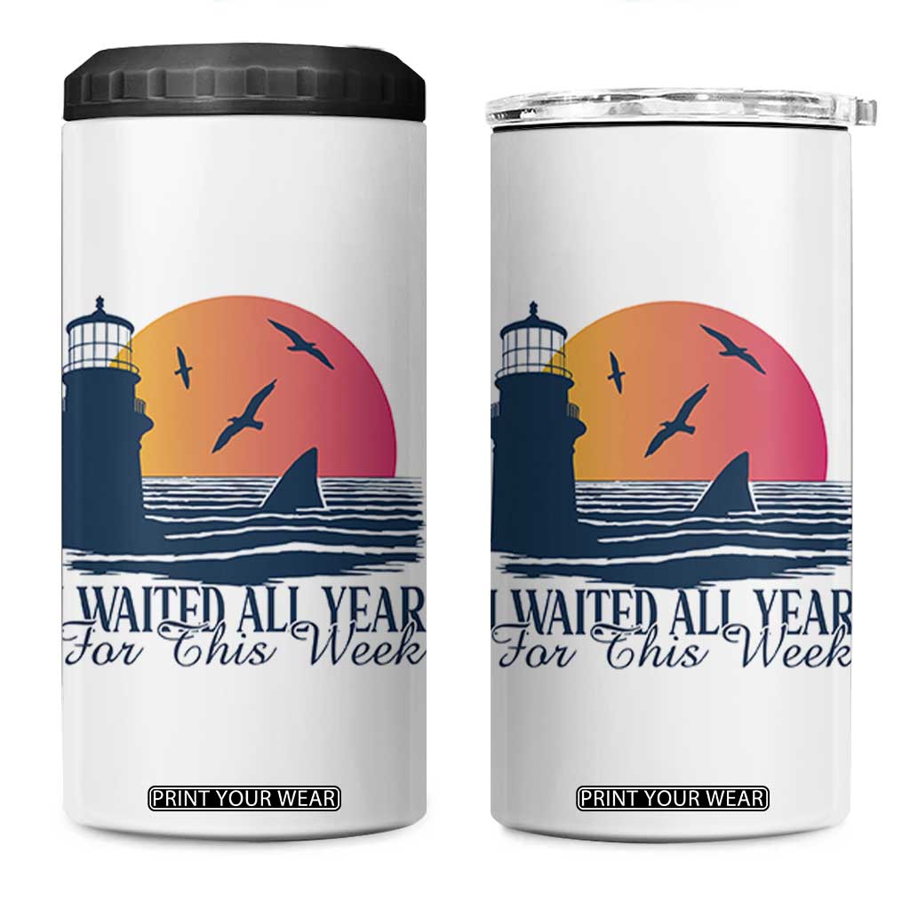 Funny Shark Lover Week 4 in 1 Can Cooler Tumbler I Waited All Year For This Week TS02 One Size: 16 oz White Print Your Wear