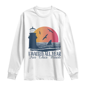 Funny Shark Lover Week Long Sleeve Shirt I Waited All Year For This Week TS02 White Print Your Wear