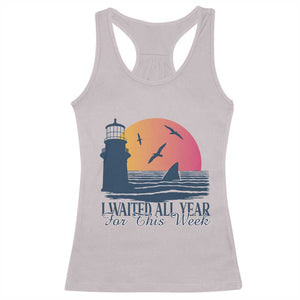 Funny Shark Lover Week Racerback Tank Top I Waited All Year For This Week TS02 Ice Gray Print Your Wear