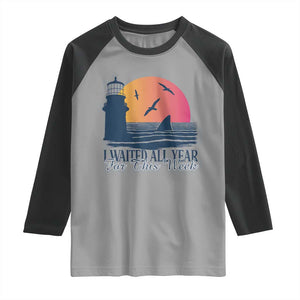 Funny Shark Lover Week Raglan Shirt I Waited All Year For This Week TS02 Sport Gray Black Print Your Wear