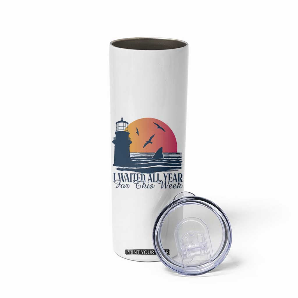 Funny Shark Lover Week Skinny Tumbler I Waited All Year For This Week TS02 Print Your Wear