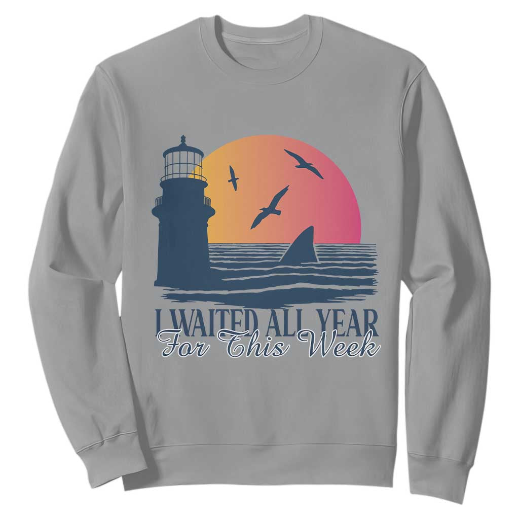 Funny Shark Lover Week Sweatshirt I Waited All Year For This Week TS02 Sport Gray Print Your Wear