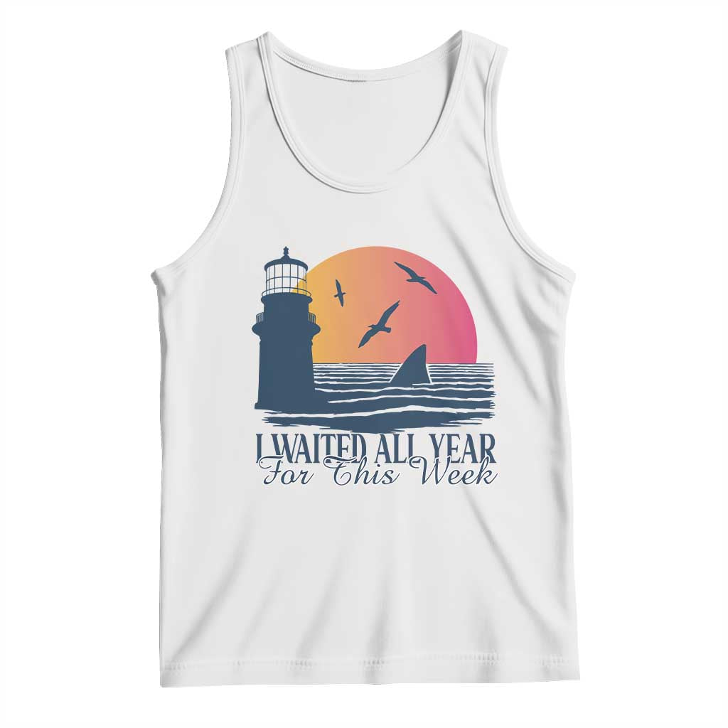 Funny Shark Lover Week Tank Top I Waited All Year For This Week TS02 White Print Your Wear