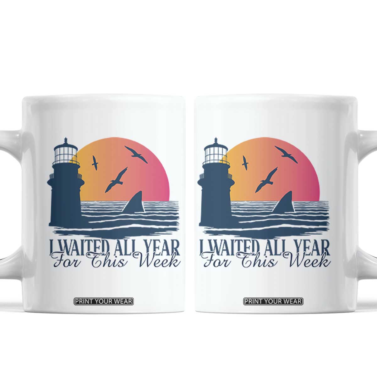 Funny Shark Lover Week Coffee Mug I Waited All Year For This Week TS02 White Print Your Wear