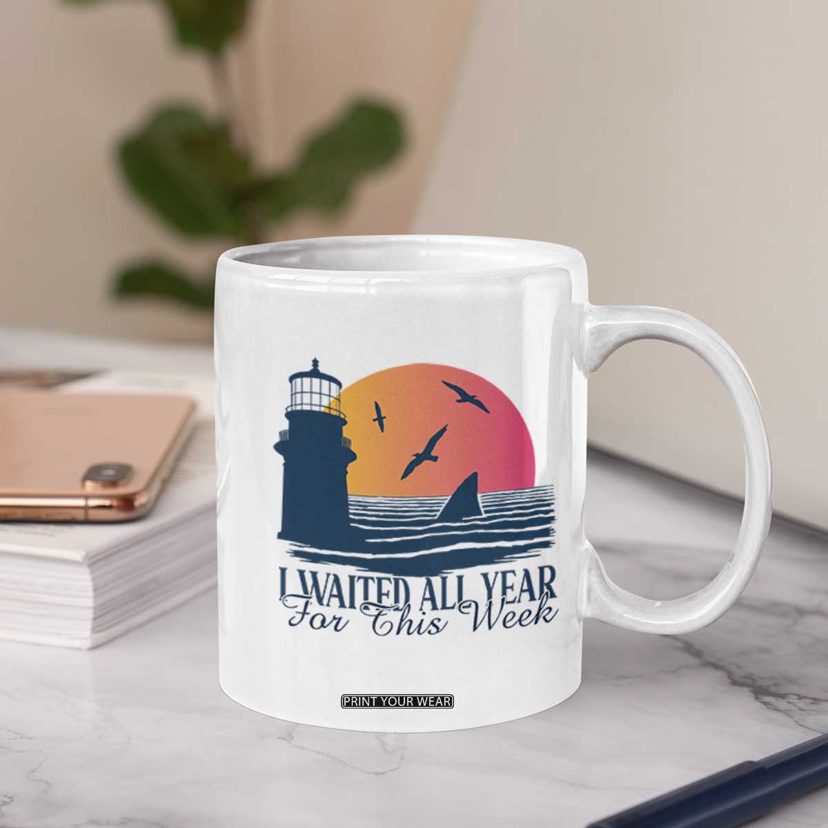 Funny Shark Lover Week Coffee Mug I Waited All Year For This Week TS02 Print Your Wear