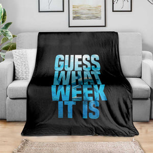 Funny Shark Lover Week Throw Blanket Guess What Week It Is Blue Ocean TS02 Print Your Wear