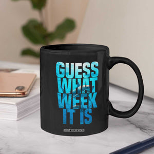 Funny Shark Lover Week Coffee Mug Guess What Week It Is Blue Ocean TS02 Print Your Wear