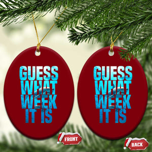 Funny Shark Lover Week Ceramic Ornament Guess What Week It Is Blue Ocean TS02 Print Your Wear
