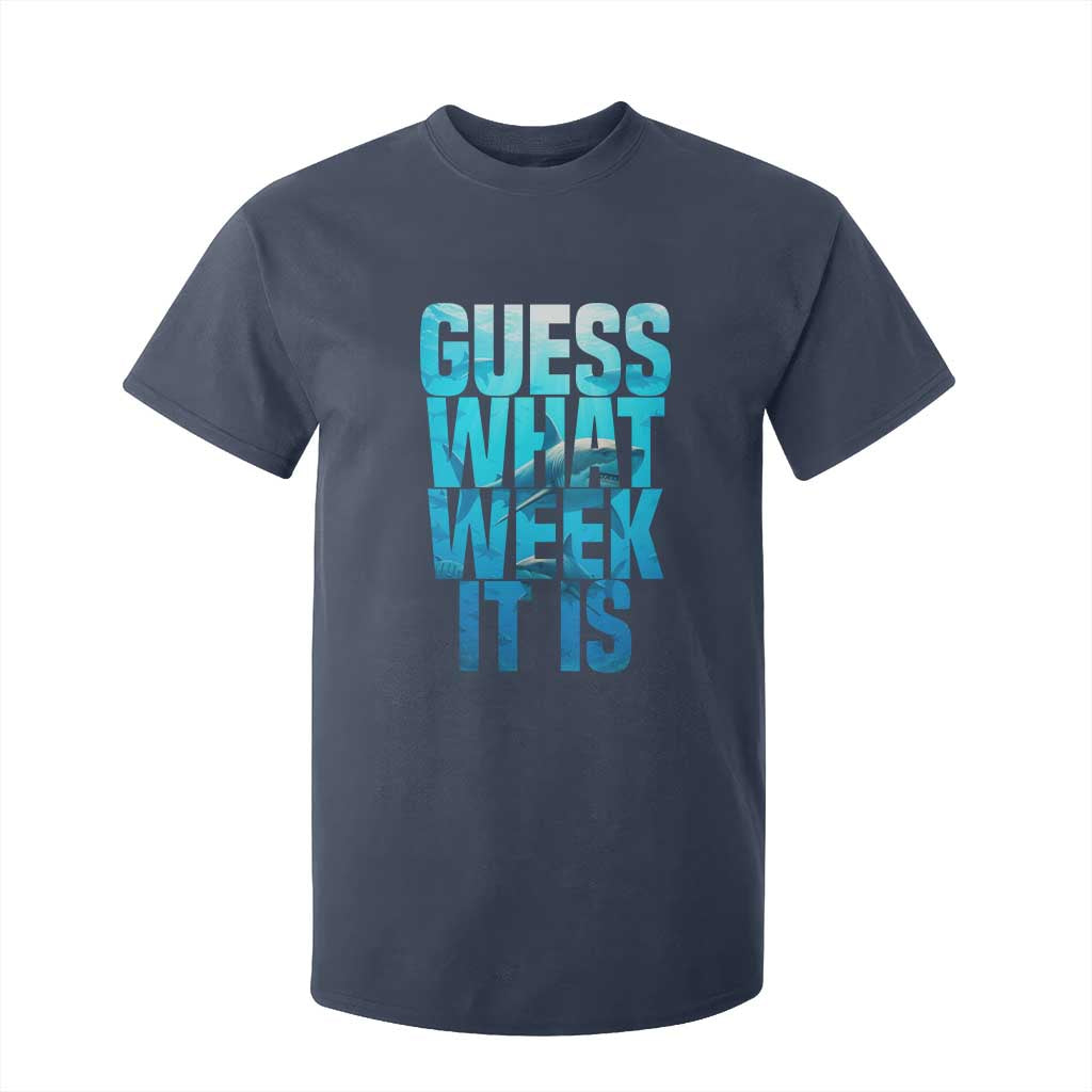 Funny Shark Lover Week T Shirt For Kid Guess What Week It Is Blue Ocean TS02 Navy Print Your Wear