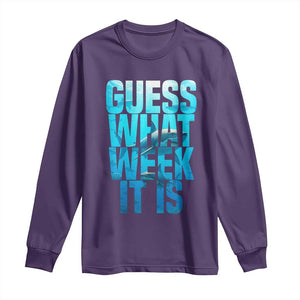 Funny Shark Lover Week Long Sleeve Shirt Guess What Week It Is Blue Ocean TS02 Purple Print Your Wear