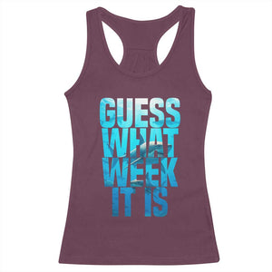 Funny Shark Lover Week Racerback Tank Top Guess What Week It Is Blue Ocean TS02 Maroon Print Your Wear