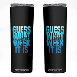 Funny Shark Lover Week Skinny Tumbler Guess What Week It Is Blue Ocean TS02 Black Print Your Wear