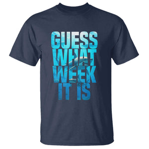 Funny Shark Lover Week T Shirt Guess What Week It Is Blue Ocean TS02 Navy Print Your Wear
