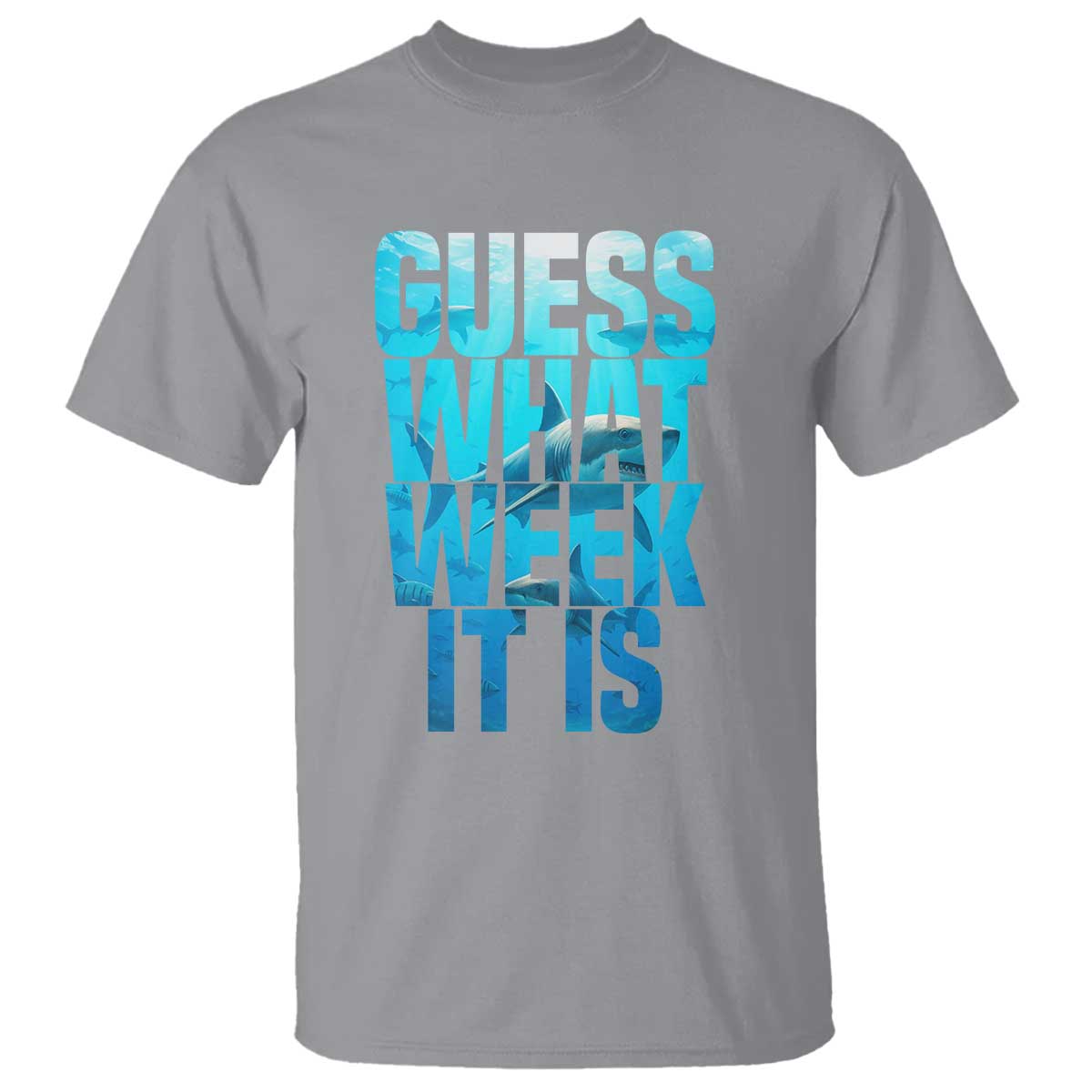 Funny Shark Lover Week T Shirt Guess What Week It Is Blue Ocean TS02 Sport Gray Print Your Wear